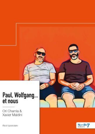 Paul, Wolfgang... et nous