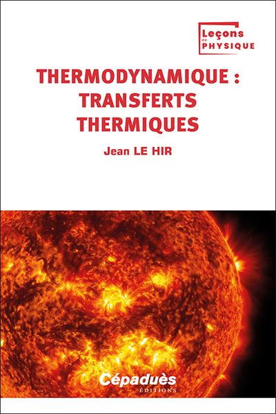 Thermodynamique. Vol. 3. Transferts thermiques