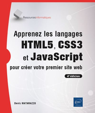 Apprenez les langages HTML5, CSS3 et JavaScript pour créer votre premier site web