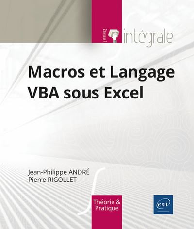 Macros et langage VBA sous Excel : théorie et pratique