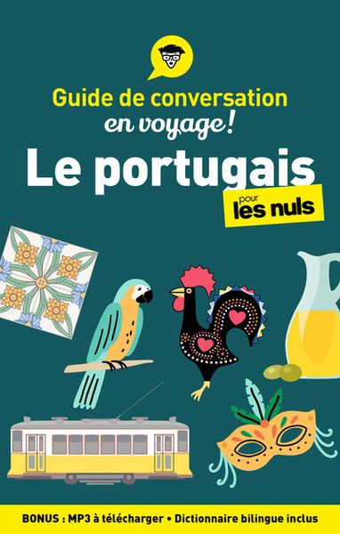 Le portugais pour les nuls en voyage ! : guide de conversation