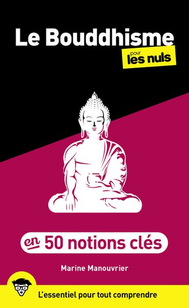 50 notions clés sur le bouddhisme pour les nuls