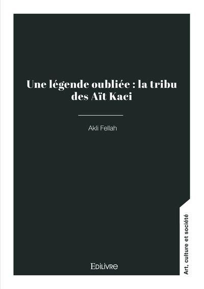 Une légende oubliée :  la tribu des Aït Kaci