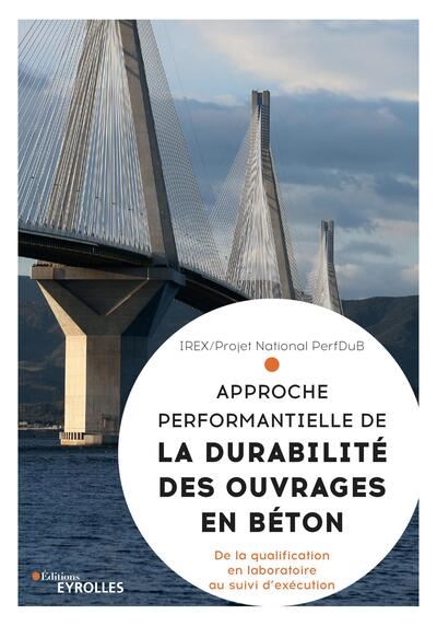 La durabilité des ouvrages en béton : performance et durabilité