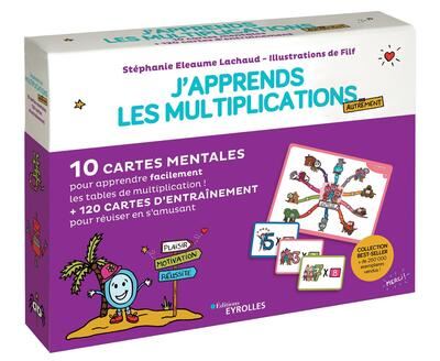 J'apprends les multiplications autrement : 10 cartes mentales pour apprendre facilement les tables de multiplication ! + 120 cartes d'entraînement pour réviser en s'amusant