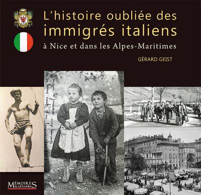 L'histoire oubliée des immigrés italiens à Nice et dans les Alpes-Maritimes