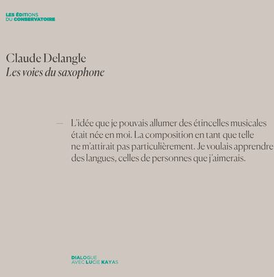 Claude Delangle : les voies du saxophone : dialogues avec Lucie Kayas