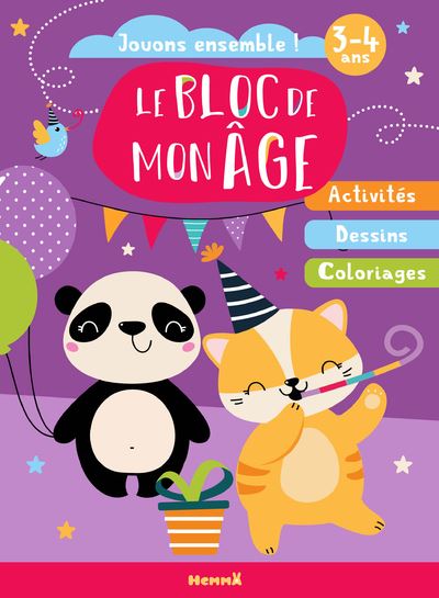 Le bloc de mon âge (3-4 ans) : Jouons ensemble ! (Panda et chat en fête) : Activités - Dessins - Coloriages