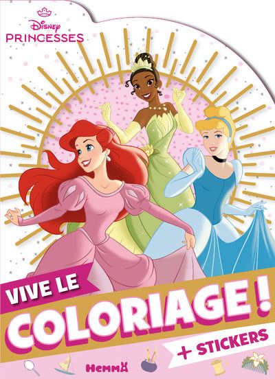 Disney Princesses : Vive le coloriage ! (Ariel, Tiana, Cendrillon)