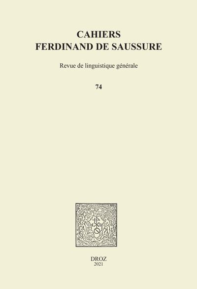 Cahiers Ferdinand de Saussure, n° 74