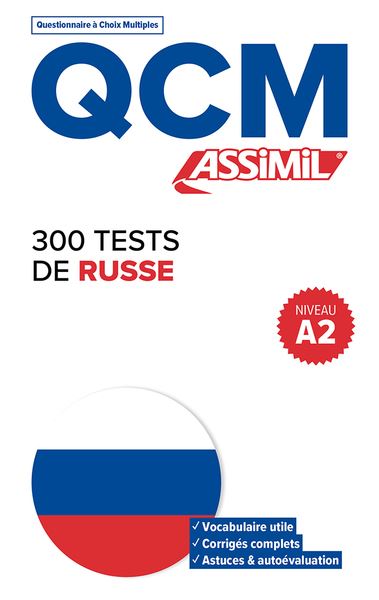 300 tests de russe, niveau A2 : QCM