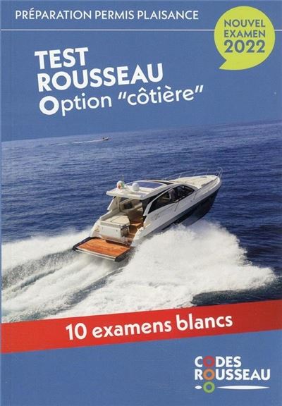 Permis bateau Rousseau. Test permis plaisance option côtière