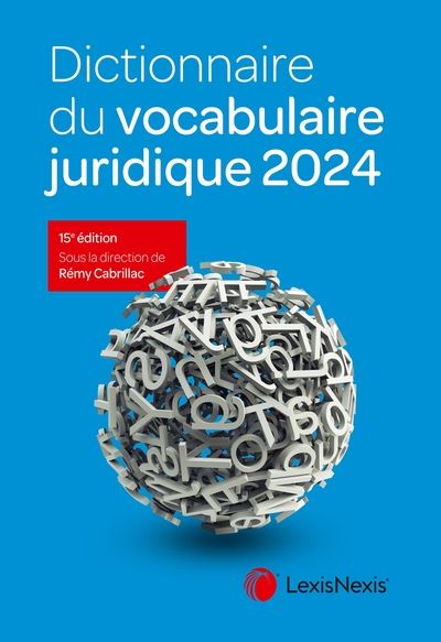 Dictionnaire du vocabulaire juridique 2024