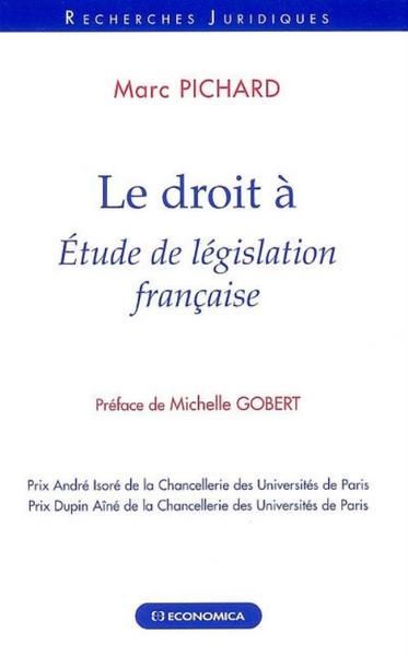 Le droit à - étude de législation française