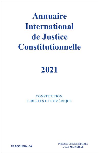 Annuaire internationnal de justice constitutionnelle 2021 Volume XXXVII