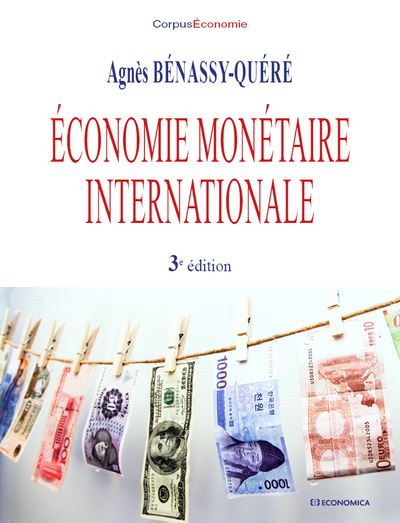 Economie monétaire internationale, 3e éd.
