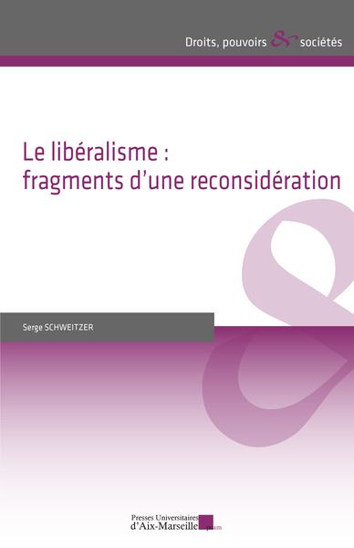 Le libéralisme : fragments d'une reconsidération