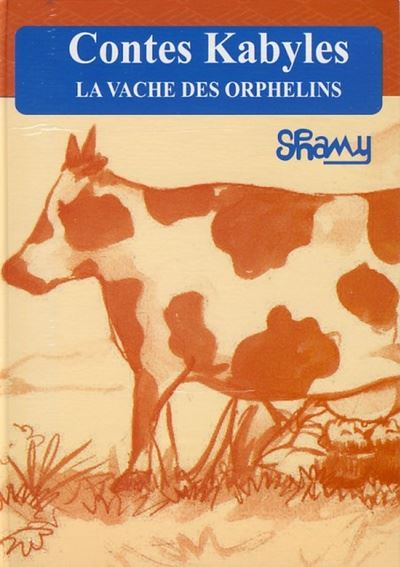 Contes Kabyles - La vache des orphelins Timucuha n leqvayel - Tafunast (n) igujilen
