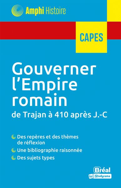 Gouverner l'Empire romain : de Trajan à 410 après J.-C.