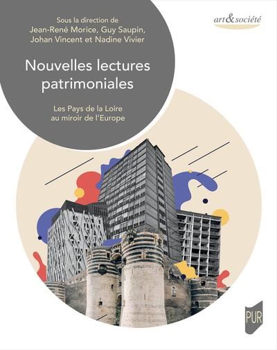Nouvelles lectures patrimoniales : les Pays de la Loire au miroir de l'Europe