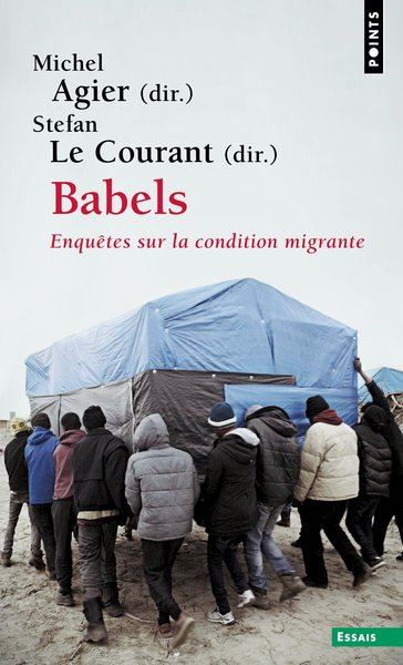 Babels : enquêtes sur la condition migrante