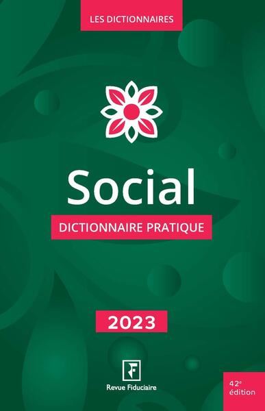 Social : dictionnaire pratique : 2023