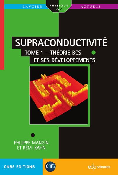 Supraconductivité conventionnelle, théorie BCS et ses développements