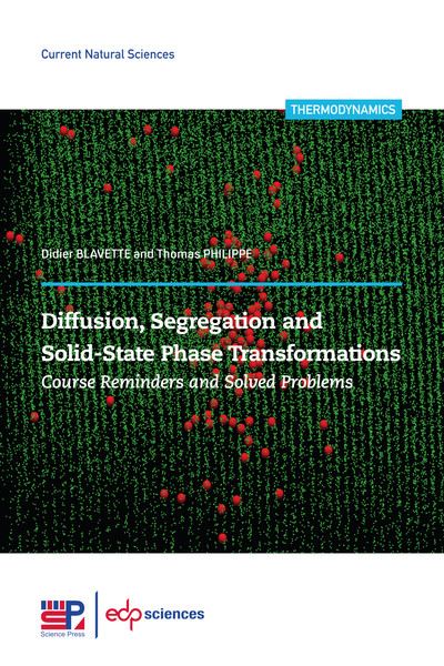 Diffusion, segregation and solid-state phase transformations Course reminders and solved problems