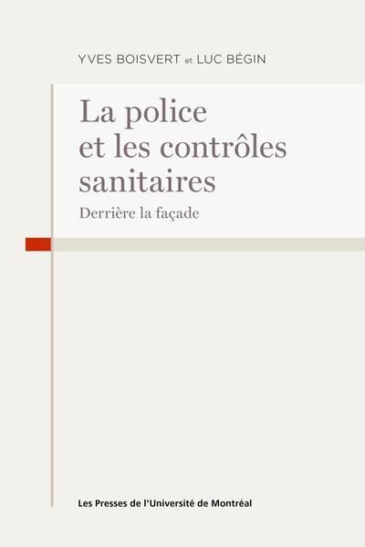 La police et les contrôles sanitaires : derrière la façade