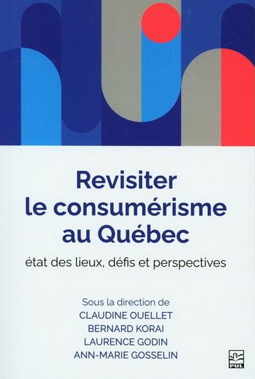 Revisiter le consumérisme au Québec : état des lieux, défis et perspectives