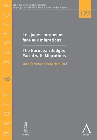 Les juges européens face aux migrations / The European judges faced with migrations