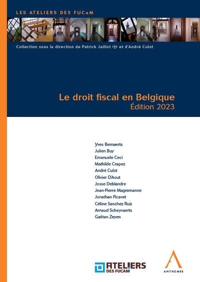 Le droit fiscal en Belgique Edition 2023