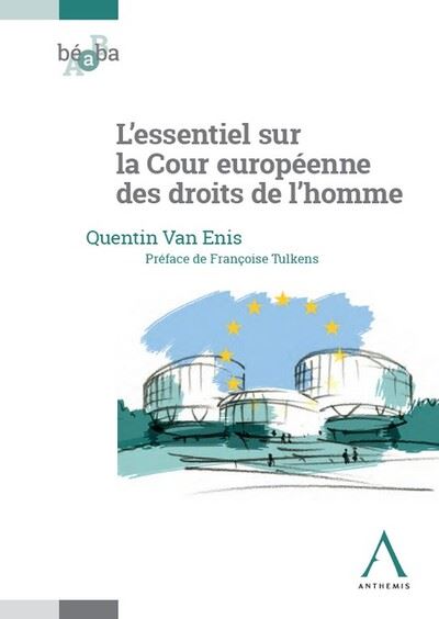 L’essentiel de la Cour européenne des droits de l’homme