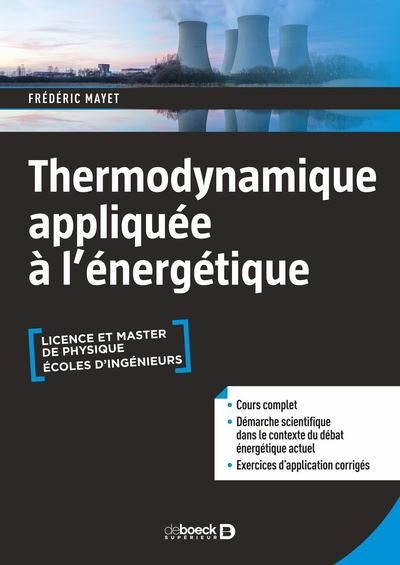 Thermodynamique appliquée à l'énergétique : licence et master de physique, écoles d'ingénieurs