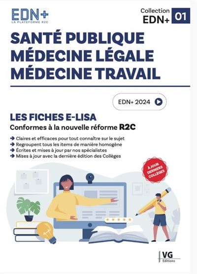 Santé publique, médecine légale, médecine travail : les fiches e-Lisa : conformes à la nouvelle réforme R2C