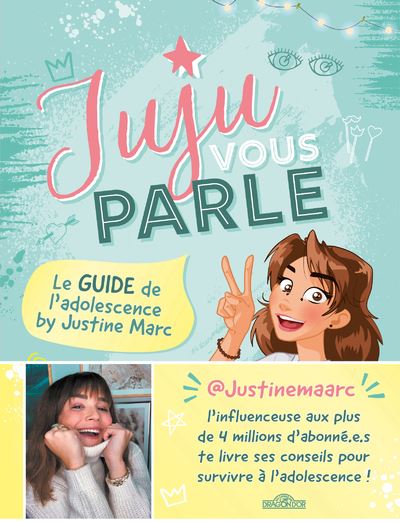 Juju vous parle : le guide de l'adolescence