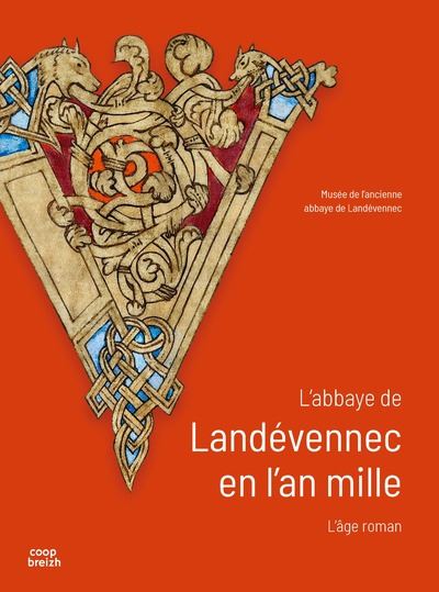 L'abbaye de Landévennec en l'an mille : l'âge roman