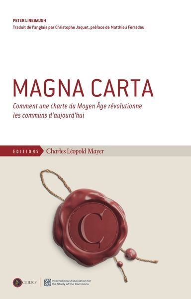 Magna carta : comment une charte au Moyen Age révolutionne les communs aujourd'hui