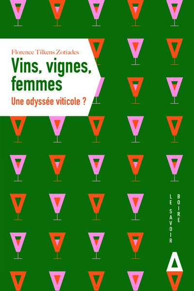 Vin, vignes, femmes : une odyssée viticole ?