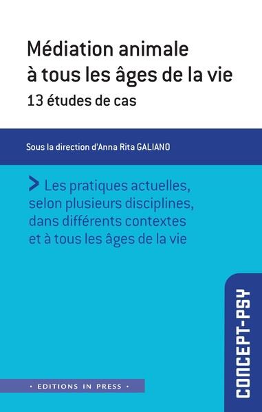 Médiation animale à tous les âges de la vie : 13 études de cas