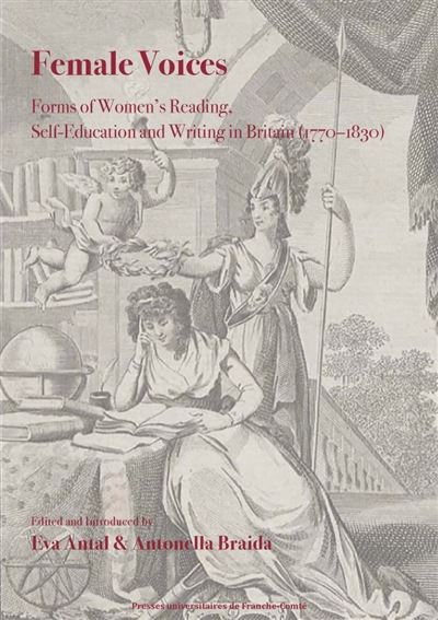 Female voices : self-education and writing in Britain (1770–1830)