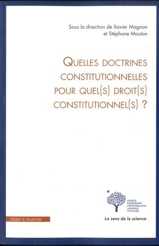 Quelles doctrines constitutionnelles aujourd'hui pour quels droits demain ?