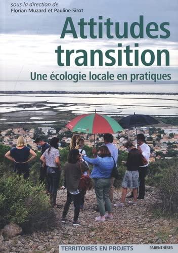 Attitude transitions : une écologie locale en pratiques