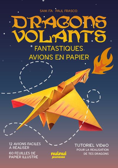 Dragons volants : Fantastiques avios en papier