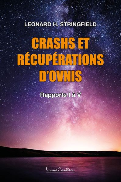 Crashs et récupérations d'ovnis Volume 1 - Rapports I à V