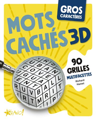 Gros caractères : Mots cachés 3D : 90 grilles multifacettes