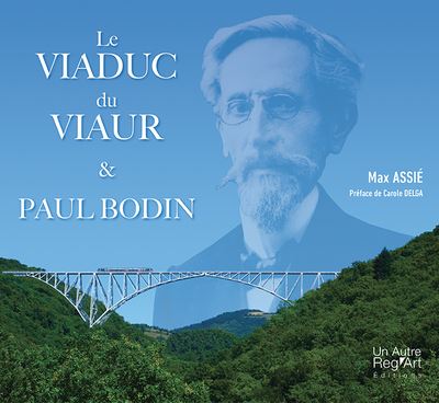 Le Viaduc du Viaur et Paul Bodin