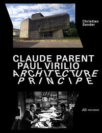 Claude Parent Paul Virilio Architecture Principe /allemand