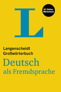 Langenscheidt Grosswörterbuch Deutsch als Fremdsprache, relié accès online: édition 2024