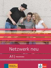 Netzwerk neu, A1 : Intensivtrainer : Deutsch als Fremdsprache